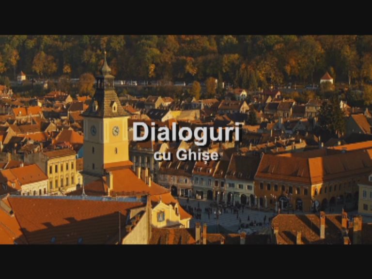 Dialoguri cu Ghişe